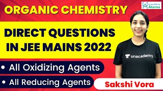 DIRECT QUESTIONS IN JEE MAINS  All Oxidizing and Reducing Agents of ORGANIC CHEMISTRY  Sakshi Vora [upl. by Walczak]