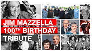 100th Birthday Tribute for Our Founder Jim Mazzella Sr [upl. by Noiemad]