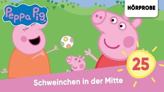 Peppa Pig Hörspiele Folge 25 Schweinchen in der Mitte  Hörspiel Peppa Wutz [upl. by Elleinad442]