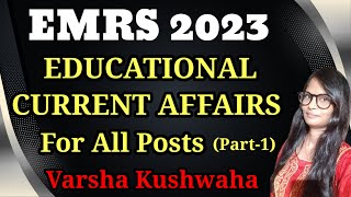 EDUCATIONAL CURRENT AFFAIRS 🔥 FOR ALL POST  EMRS VACANCY 2023 emrs emrs2023 emrsvacancy2023 [upl. by Kreegar]