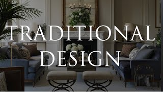 TRADITIONAL Interior Design  Our Top 10 Styling Tips For Elegant amp Timeless Interiors [upl. by Assilrac]