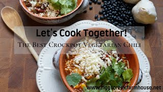 How to Make Crockpot Vegetarian Chili  The Best Crockpot Vegetarian Chili [upl. by Ysak]