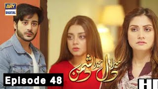 Mera Dil Mera Dushman Episode 48Mera Dil Mera Dushman Episode 48ARY Digital Dramas [upl. by Ninnahc750]