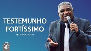 Pr Genival Bento  TESTEMUNHO FORTÍSSIMO [upl. by Assiluj]