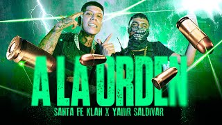 SANTA FE KLAN YAHIR SALDIVAR  A LA ORDEN Video Oficial [upl. by Jarl]