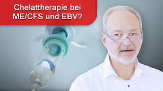 Chronische Erschöpfung bei MECFS und EBV  Patientenfall bei Chelattherapie vorgestellt [upl. by Hinman917]