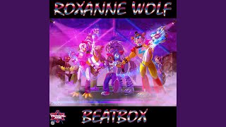 Roxanne Wolf Beatbox Theme [upl. by Hanae]