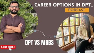 DPT SCOPE IN PAKISTAN  DPT CAREER OPTIONS  2024 [upl. by Greerson649]