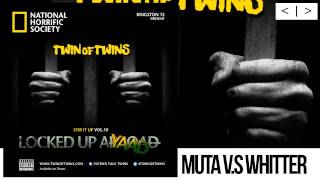 Twin Of Twins  Stir It Up Vol10 quotLocked Up Ayaadquot  MUTA VS WHITTER [upl. by Noirad]