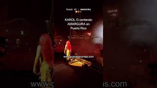 KAROL G cantando AMARGURA en Puerto Rico en concierto KarolG Amargura PuertoRico concierto [upl. by Einned]