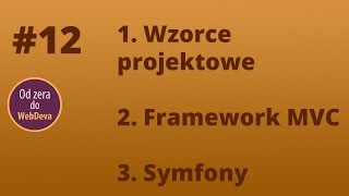 MVC 1 Wzorce projektowe Framework Symfony PHP 12 [upl. by Raddy]