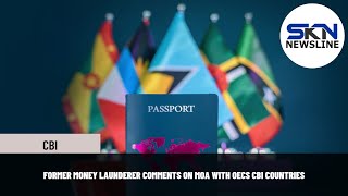 FORMER MONEY LAUNDERER COMMENTS ON MOA WITH OECS CBI COUNTRIES [upl. by Geesey]