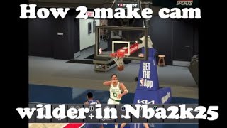 How to make cam wilder in Nba2k25 current gen [upl. by Ahsilek107]