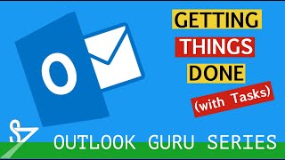 Outlook Time Management 2  Getting Things Done with Tasks [upl. by Yuma]