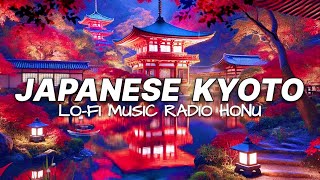 【JAPANESE LOFI KYOTO】Type Beat Relaxing Music Playlist🌸Hip Hop amp ChillWorkStudy🌸Instrumental Bgm [upl. by Benyamin]