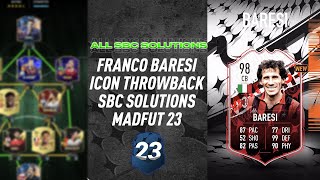 FRANCO BARESI  ALL 18 SBCS  MadFUT Icon Throwback SBC SOLUTIONS  MadFUT 23 [upl. by Lseil]