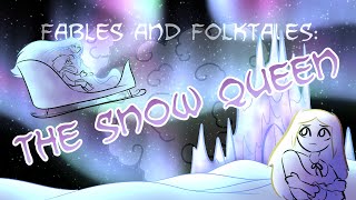 Fables and Folktales The Snow Queen [upl. by Andria196]