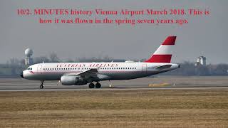 102MINUTES history Vienna Airport Mar2018 This is how it was flown in the spring seven years ago [upl. by Namra140]