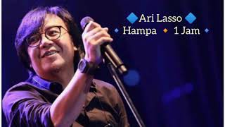 Ari Lasso  Hampa1 Jam [upl. by Enyalb]