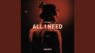 All I Need Extended [upl. by Thatch]