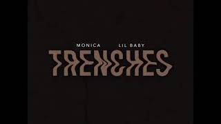 Monica x Lil Baby  Trenches Produced By The Neptunes [upl. by Dammahom]