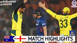 Australia vs England World Cup 2023 36th Match Highlights 2023  AUS vs ENG 36th ODI Highlights [upl. by Shornick]