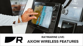 Raymarine Live Axiom Wireless Features [upl. by Atikim254]