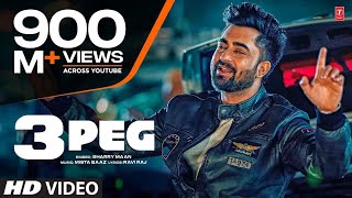 quot3 Peg Sharry Mannquot Full Video  Mista Baaz  Parmish Verma  Ravi Raj  Latest Punjabi Songs 2024 [upl. by Dlorad]