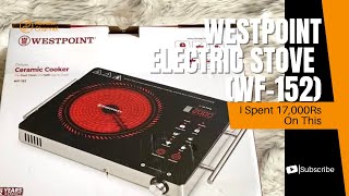 Westpoint Electric Stove WF152  West Point WF 152 Review  Ceramic Cooker [upl. by Enyledam]