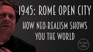 1945 Rome Open City  How NeoRealism Shows You The World [upl. by Smailliw]