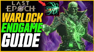 250K DPS Curse Warlock Endgame Guide  Last Epoch Cycle 10 Warlock Build Guide [upl. by Nuawd]