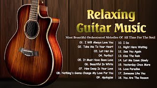 Best Romantic Guitar Music of All Time  Sweet Guitar Melodies Bring You Back To Your Youth [upl. by Wise]