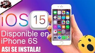 📱✅ iOS 15 DISPONIBLE IPHONE 6S ESTE IPHONE AUN VIVECOMO INSTALAR IOS 15 EN IPHONE 6S MUY FACIL😱 [upl. by Ayak]