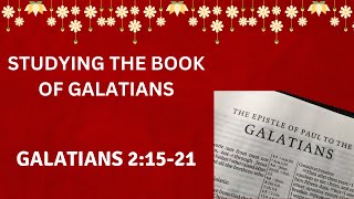 Verse By Verse Through Galatians Galatians 21521 [upl. by Vorster362]