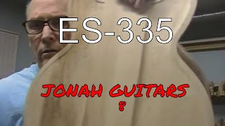 CUSTOM BUILT JONAH ES335 Part 8 [upl. by Weeks46]