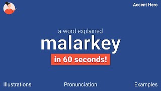 MALARKEY  Meaning and Pronunciation [upl. by Azmah]