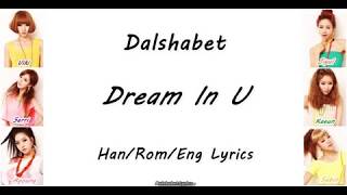 Dalshabet 달샤벳  Dream in U  MemberColour Coded Lyrics [upl. by Wenona]