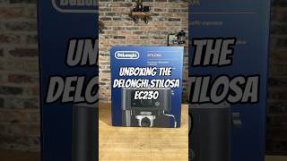 Unboxing The DeLonghi Stilosa EC230 coffee shorts coffeemachine [upl. by Idonna]