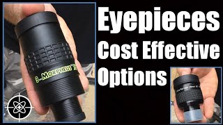 Telescope Tips Episode 21 Eyepieces II Cost Effective Options Memphis Astronomical Society [upl. by Aicnom]