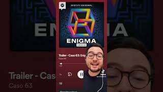 ENIGMA la nueva serie de CASO 63 podcast spotify podcastenespañol caso63 audioserie ficcion [upl. by Hareehat]