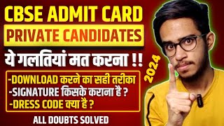 All Doubts Solved CBSE Private Candidate Admit Card 2024  Private Candidate Cbse 2024 Admit Card [upl. by Tennes838]