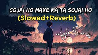 Sojai Ho Manchhe Ma Ta Sojai Ho  Slowed Reverb Lofi Song  Nikita Lyrics [upl. by Llenet835]