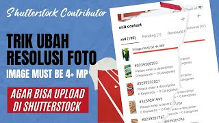 Tutorial Shutterstock  Trik Cara Mengatasi Image must be 4 MP di Shutterstock [upl. by Galateah240]