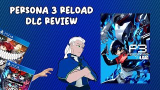 Persona 3 Reload DLC Review [upl. by Dougie]