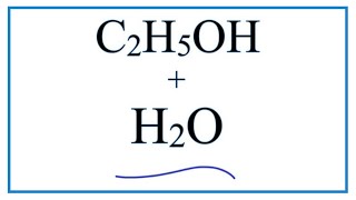 C2H5OH  H2O Ethanol  Water [upl. by Hake867]