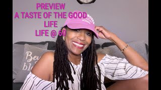 A TASTE OF THE GOOD LIFE PREVIEW over60 travel goodlife minimalist [upl. by Anotyal]