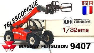 TELESCOPIQUE MASSEY 9407 ► 132 Universal Hobbies ► Présentation Tracteur Agricole Miniature [upl. by Assel]