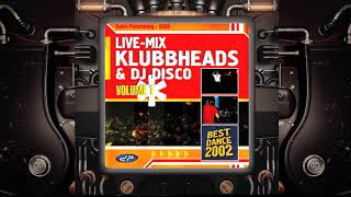 Klubbheads amp Dj Disco Live  St Petersburg 2002 [upl. by Levon130]