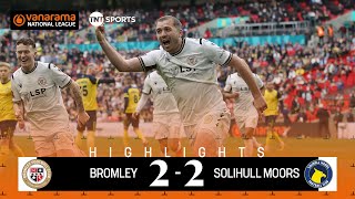 HISTORY 🏆  Bromley 22 Solihull Moors 43 penalties  National League PlayOff Final Highlights [upl. by Ira]