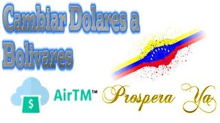 Cambiar Dolares a Bolivares en Venezuela con Airtm  Funcionamiento y como Comprar Vender y Retirar [upl. by Meisel]